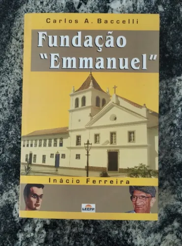 Fundação "Emmanuel" - Carlos A. Baccelli em ótimo estado de conservação.