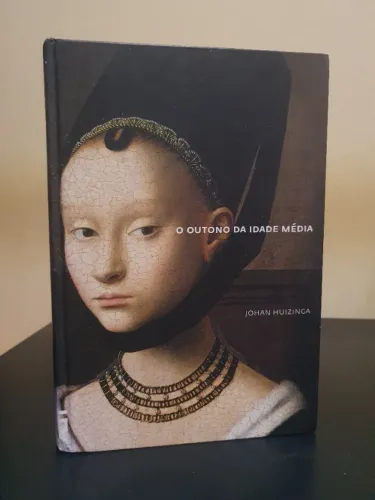 O Outono da Idade Média, Johan Huizinga | COSAC NAIFY (raro)