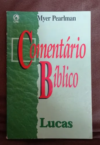 Livro Comentário Bíblico - Lucas - Myer Pearlman