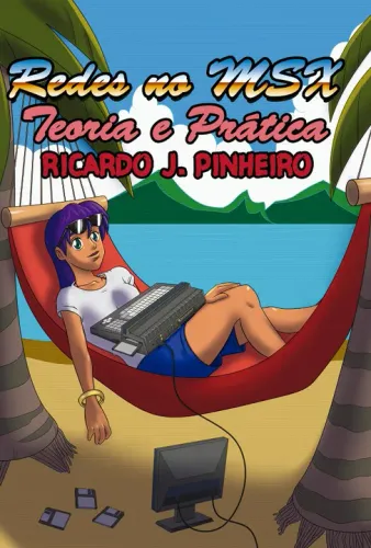 Livro Redes no MSX: Teoria e Prática - frete grátis (físico + digital)