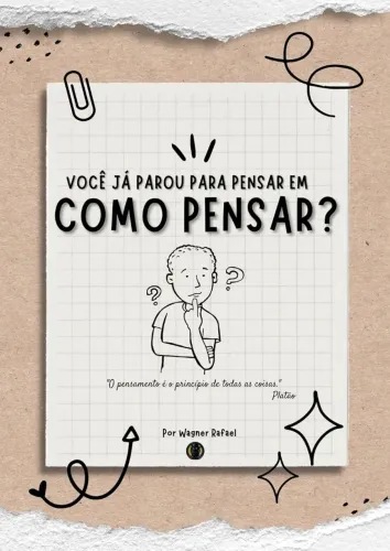 Livro: Como Pensar - Você já parou para pensar em como pensar?