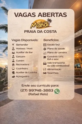 VAGAS ABERTAS - MAHAI PRAIA DA COSTA