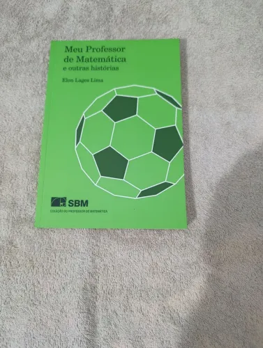 Meu Professor de Matemática - Elon Lages Lima