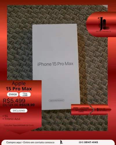IPHONE 15 PRO MAX, 5G, 256GB, CHIP ESIM, LACRADO, EXCLUSIVO!