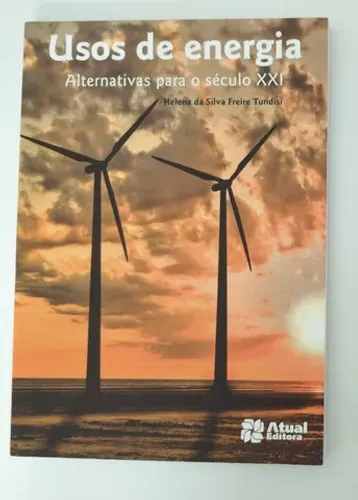 Livro paradidático - Uso de Energia Alternativas para o século XXI