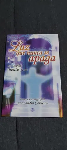 Luz que nunca se apaga - Romance psicografado