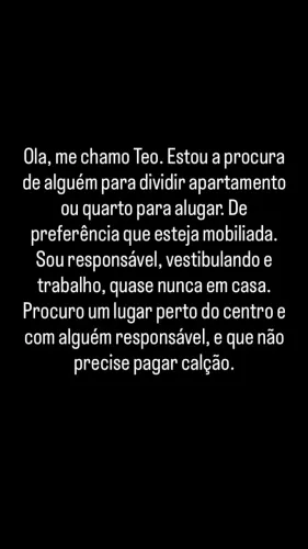 procuro quarto para alugar ou alguem para dividir