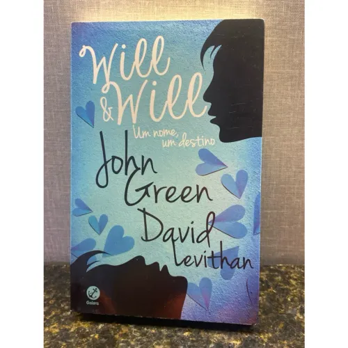 Will & Will: Um Nome, Um Destino", escrito por John Green e David Levithan