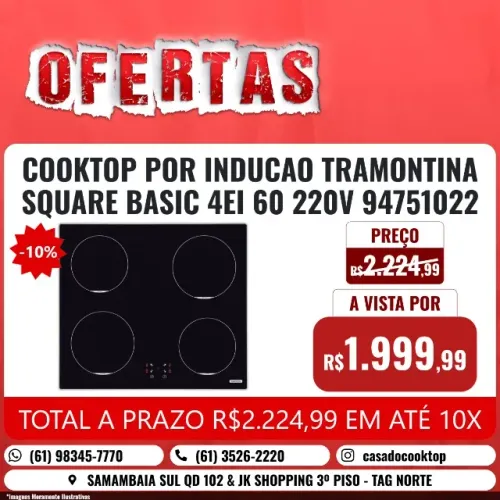 COOKTOP POR INDUCAO TRAMONTINA SQUARE BASIC 4EI 60 220V *
