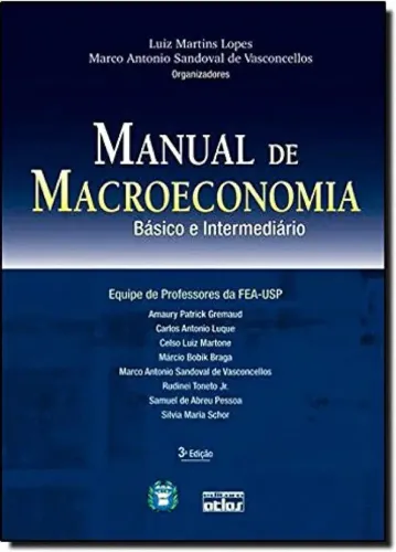 Manual de Macroeconomia - Básico e Intermediário. Equipe de Profs da USP