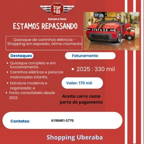Oportunidade de negócio - Quiosque de Carrinhos Elétricos - Uberaba