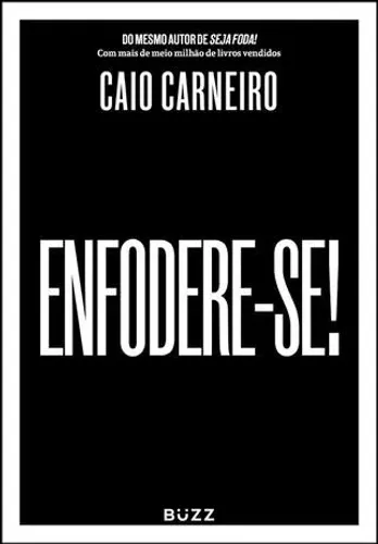 Livro Novo: Enfodere-se - Caio Carneiro