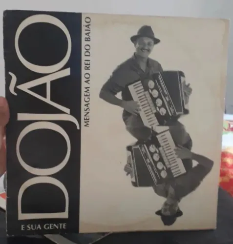 Disco de Vinil LP Dojão E Sua Gente Mensagem Ao Rei Do Baião 
