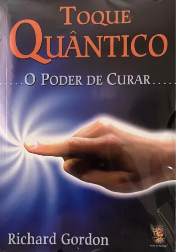 Livro Toque Quântico - O Poder de Curar