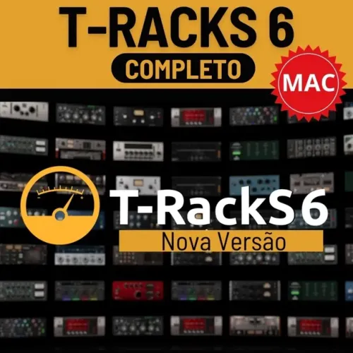 T - Racks 6 Completo - Plugin de masterização/modelagem - Mac/win