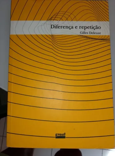Livro Diferença e Repetição - Gilles Deleuze (Editora Graal)