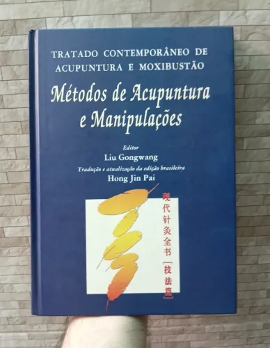 Tratado Contemporâneo de Acupuntura e Moxibustão - Métodos de Acupuntura e Manipulações