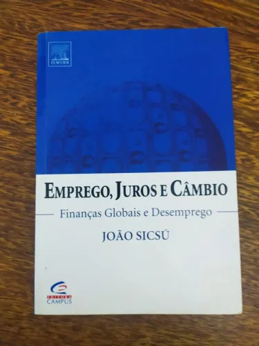 Livro Emprego, Juros e Câmbio de João Sicsú