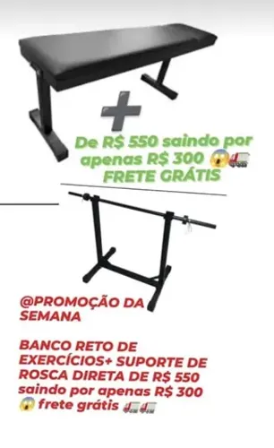 BANCO RETO + SUPORTE DE ROSCA DIRETA R$ 300