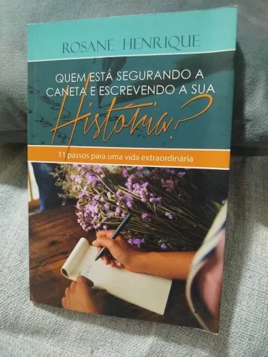 Livro: Quem Está Segurando A Caneta E escrevendo Sua Hid