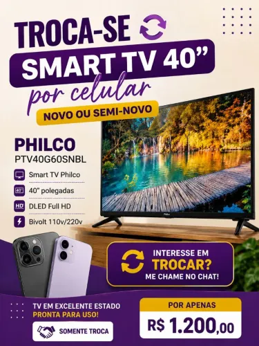 Troco Smartv Philco 40' por celular novo ou semi-novo