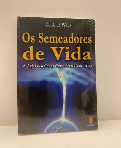 Livro Os Semeadores De Vida (C.R.P Wells)