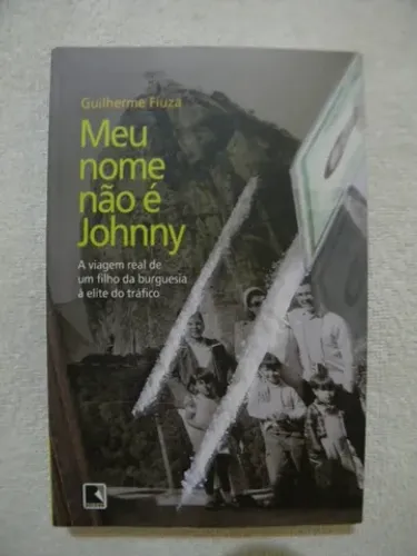 Livro Meu nome não é Johnny (Guilherme Fiuza).