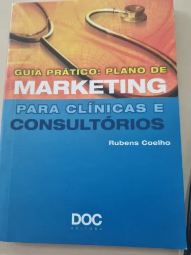 Guia prático:Plano de Marketing Para Clínicas e Consultório