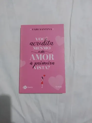 Livro Você acredita mesmo em amor a primeira vista?