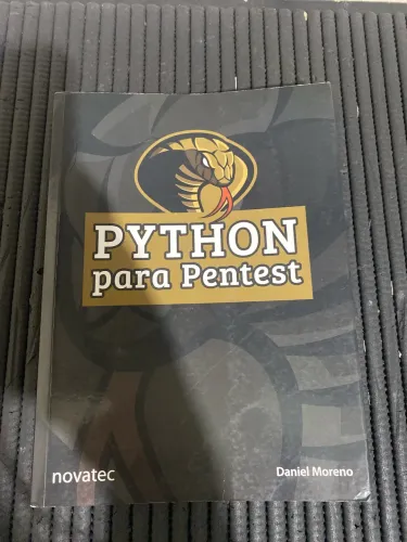 Livro Python para Pentest - Daniel Moreno (Editora Novatec)