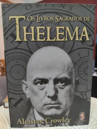 Os Livros Sagrados de Thelema: Aleister Crowley