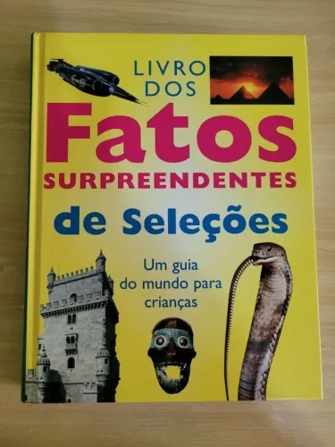 Livro. Fatos Surpreendentes de Seleções: um guia do mundo para crianças