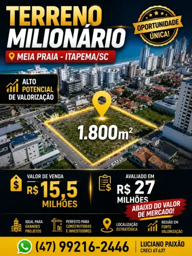 Área de 1.800m² em Meia Praia Itapema | R$ 15,5 Mi | Para Construtoras e Investidores