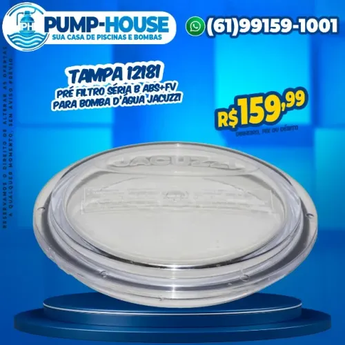 Tampa 12181 Pré Filtro Séria B ABS+FV Para Bomba Jacuzzi
