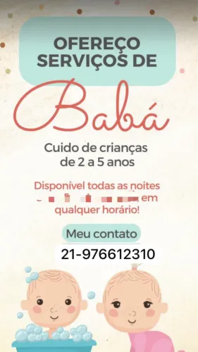 Sou babá, e também sou da área dos serviços gerais.