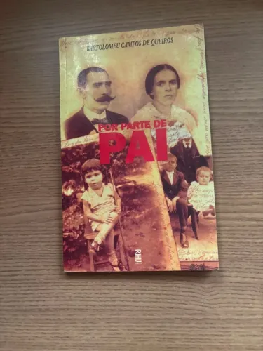 Livro "Por Parte de Pai" - Bartolomeu campos de Queirós 