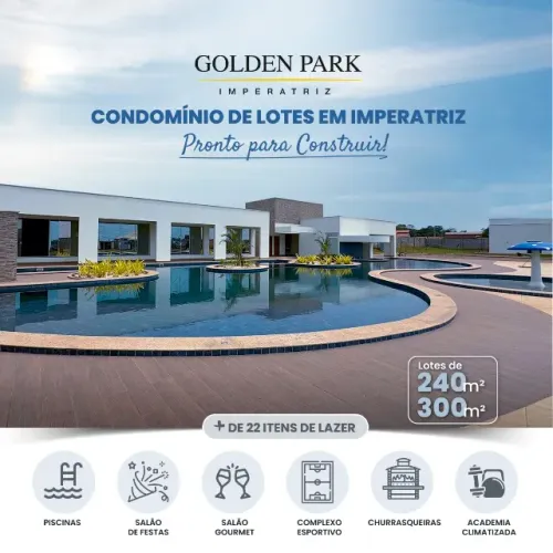 Condomínio Golden Park Imperatriz - Últimos Lotes Disponíveis!