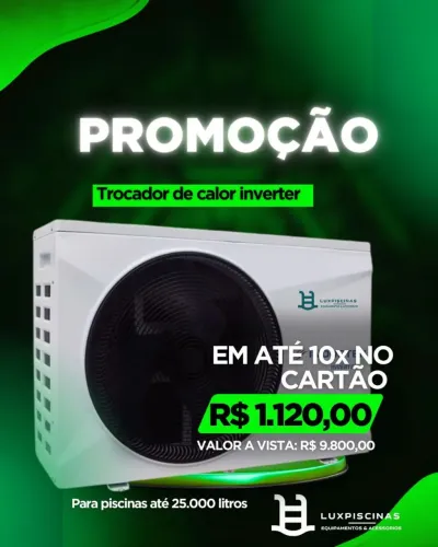 Trocador de Calor Inverter para Piscina - Promoção!