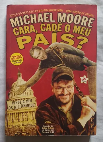 Cara, Cadê o meu País? - Michael Moore