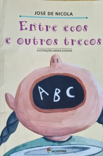 Livro Entre ecos e outros trecos, autor José de Nicola