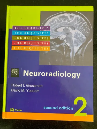 NEURORADIOLOGY Robert I. Grossman & David M. Yousem Second Edition