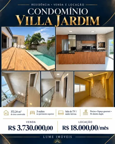 VENDA & LOCAÇÃO | CONDOMÍNIO VILLA JARDIM Uma residência que impressiona pela arquitetura 