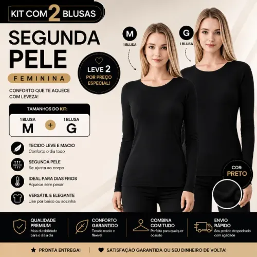 ? KIT 2 BLUSAS SEGUNDA PELE FEMININA ?