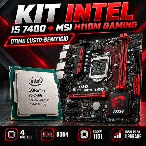 Kit Intel Core i5 7400 7ª Geração + Placa-Mãe MSI H110M Gaming DDR4