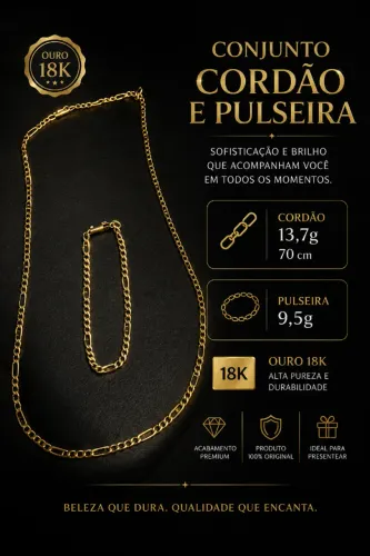 cordão e pulseira, 18k !!!