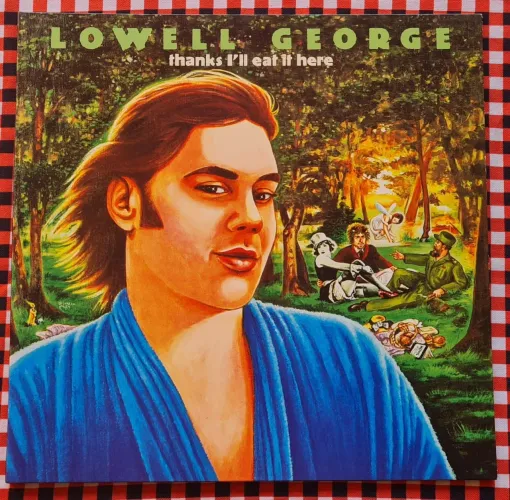 Lp Lowell George Thanks you eat me here 180g capa dupla