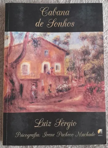 Livro Cabana de Sonhos - Luiz Sérgio