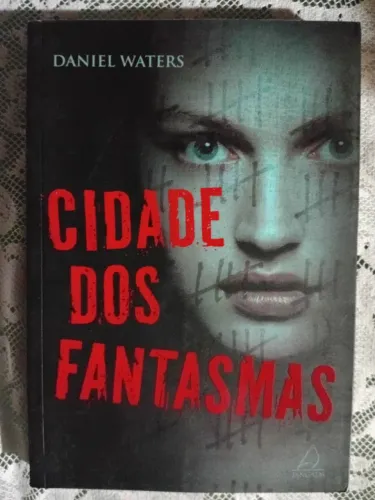 Livro cidade dos fantasmas- Daniel Walters 