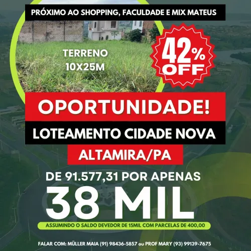 Terreno à venda no Loteamento Cidade Nova - Altamira/PA - COM 42% DE DESCONTO.