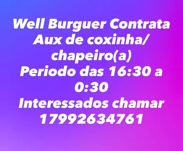 Well Burguer Contrata Aux de cozinha ou Chapeiro(a)